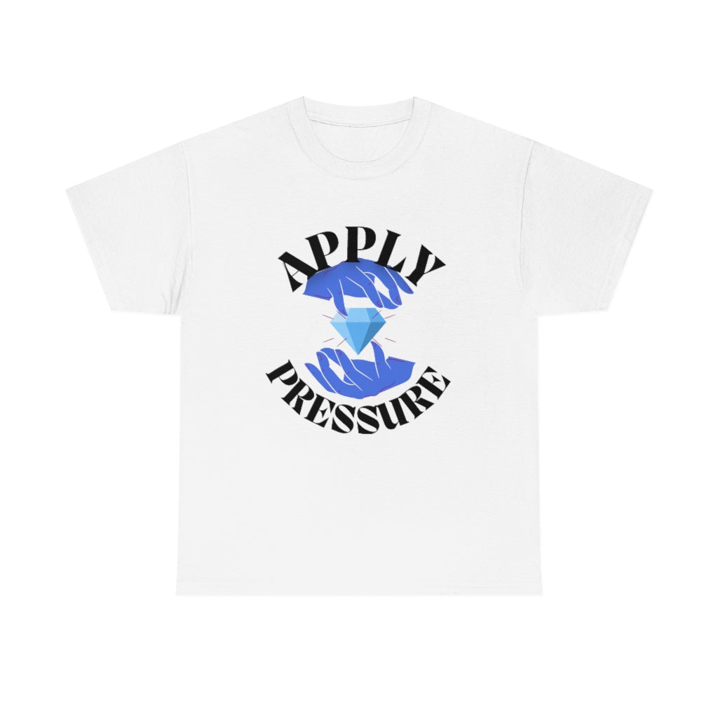 Apply pressure Heavy Cotton Tee