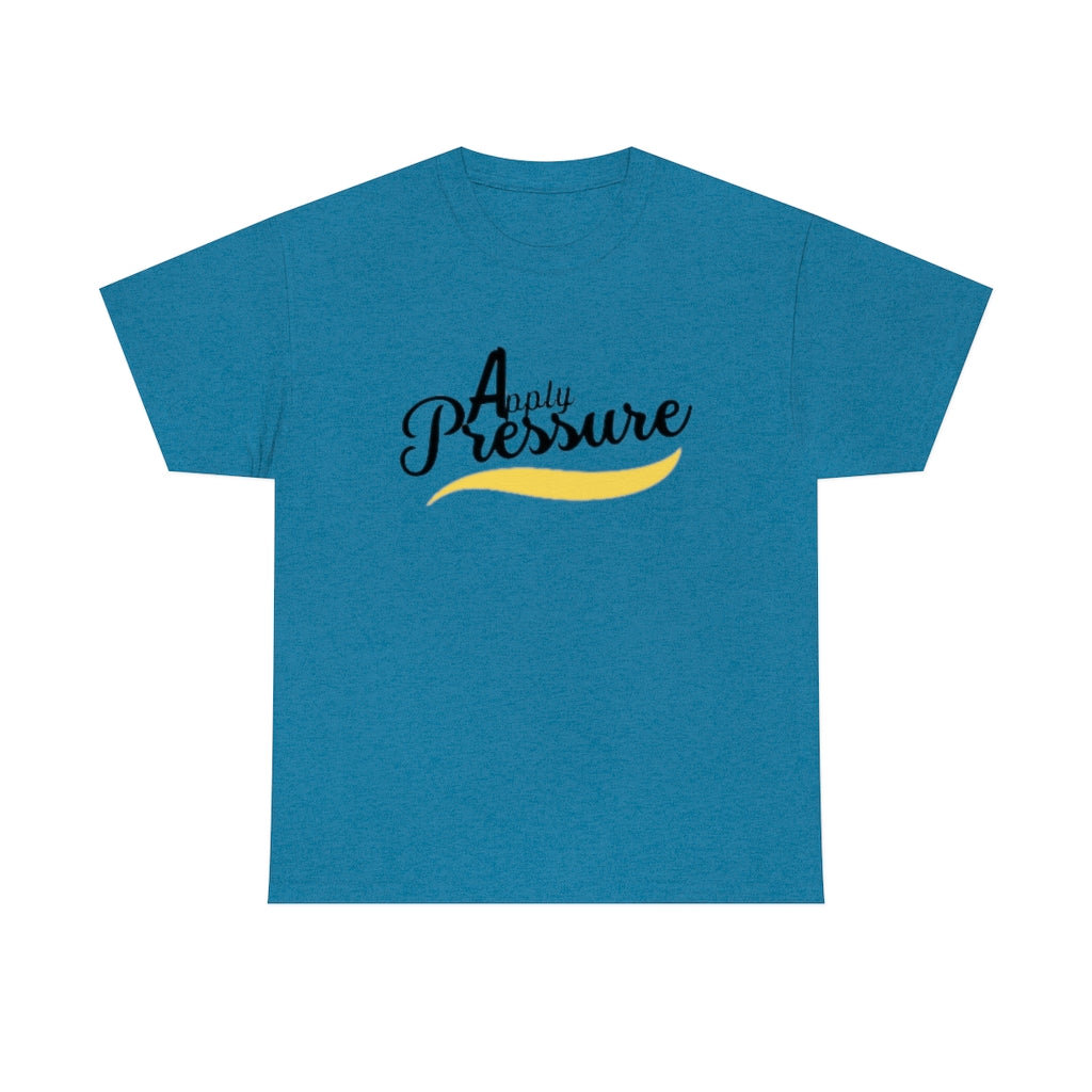 Apply pressure  Heavy Cotton Tee