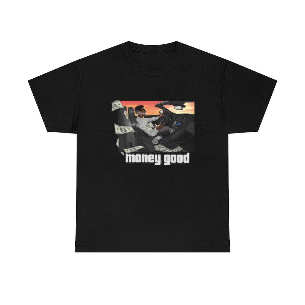 MONEY GOOD  Heavy Cotton Tee