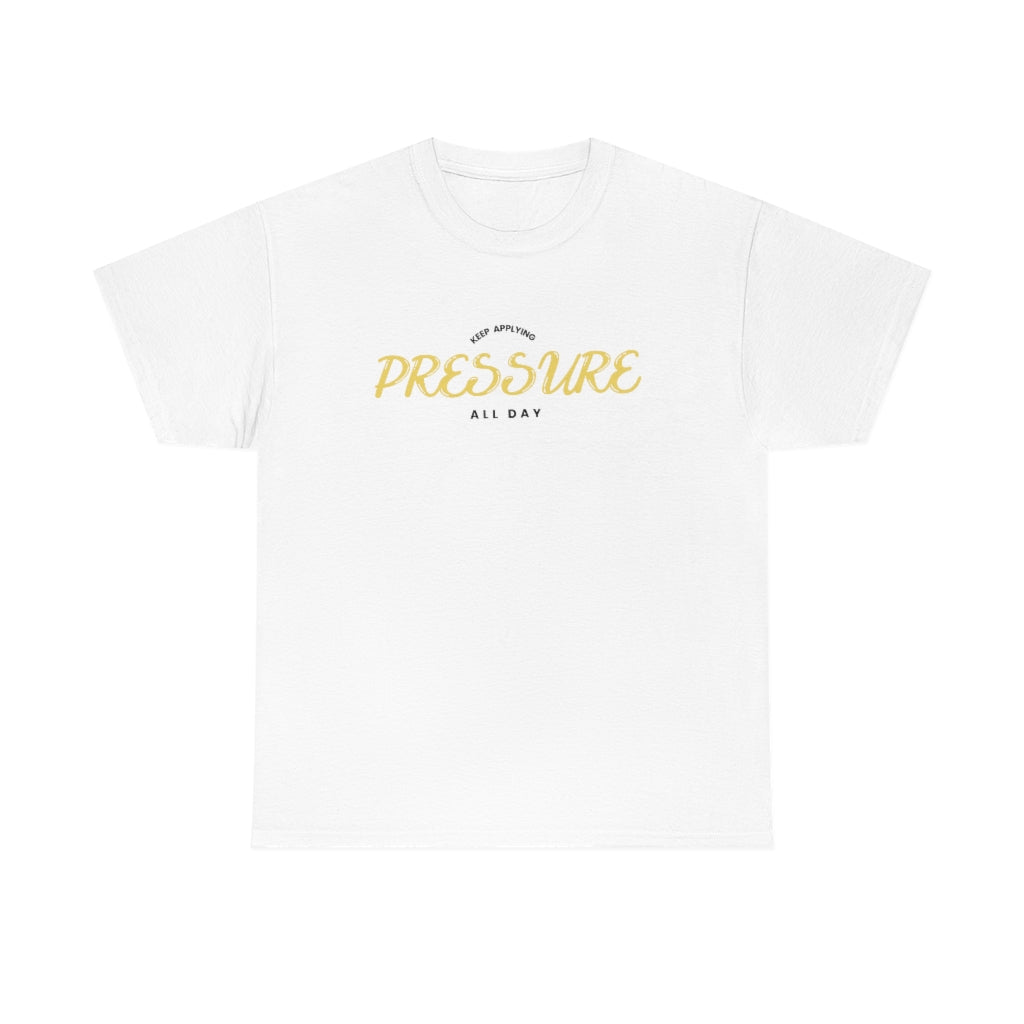 Apply pressure Heavy Cotton Tee