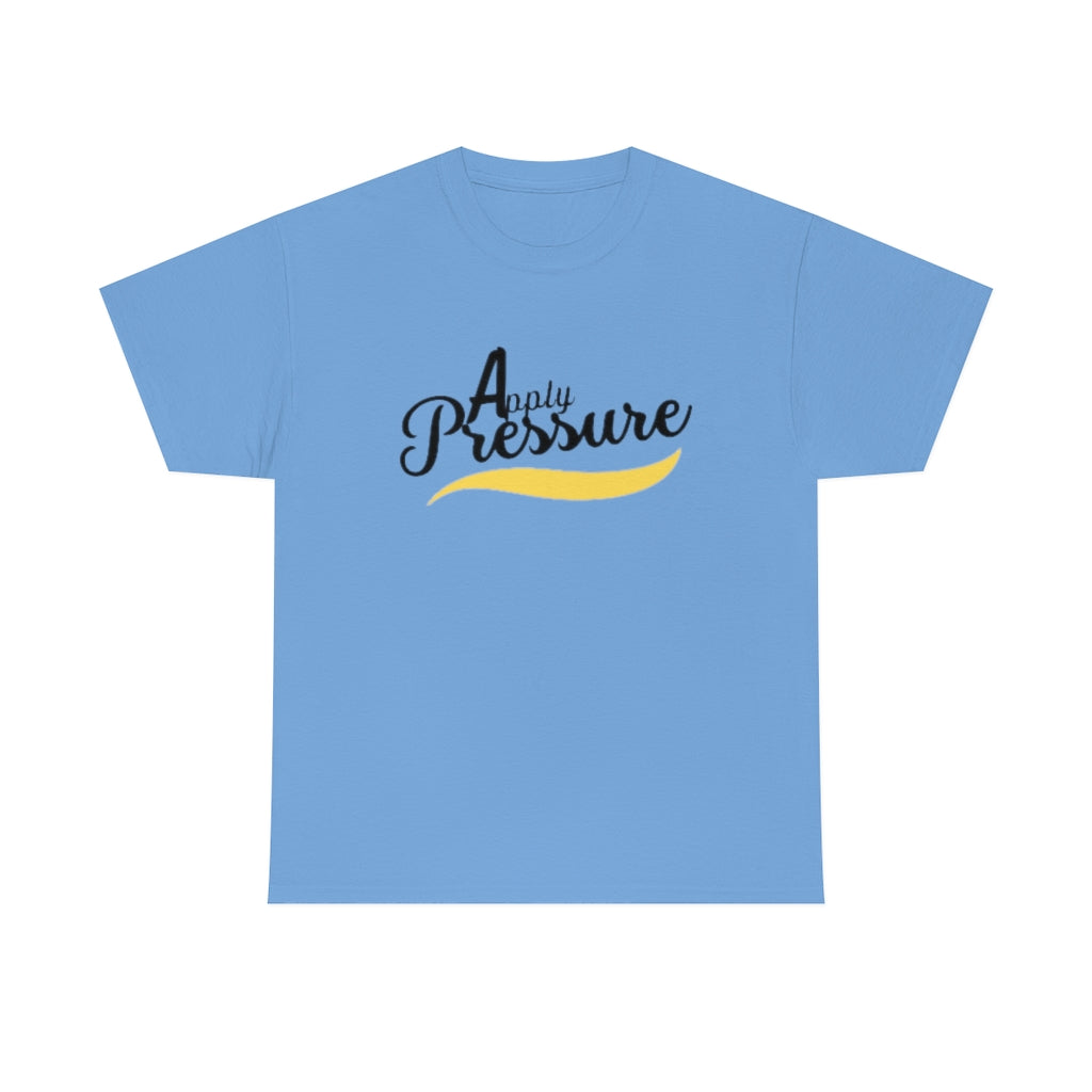 Apply pressure  Heavy Cotton Tee