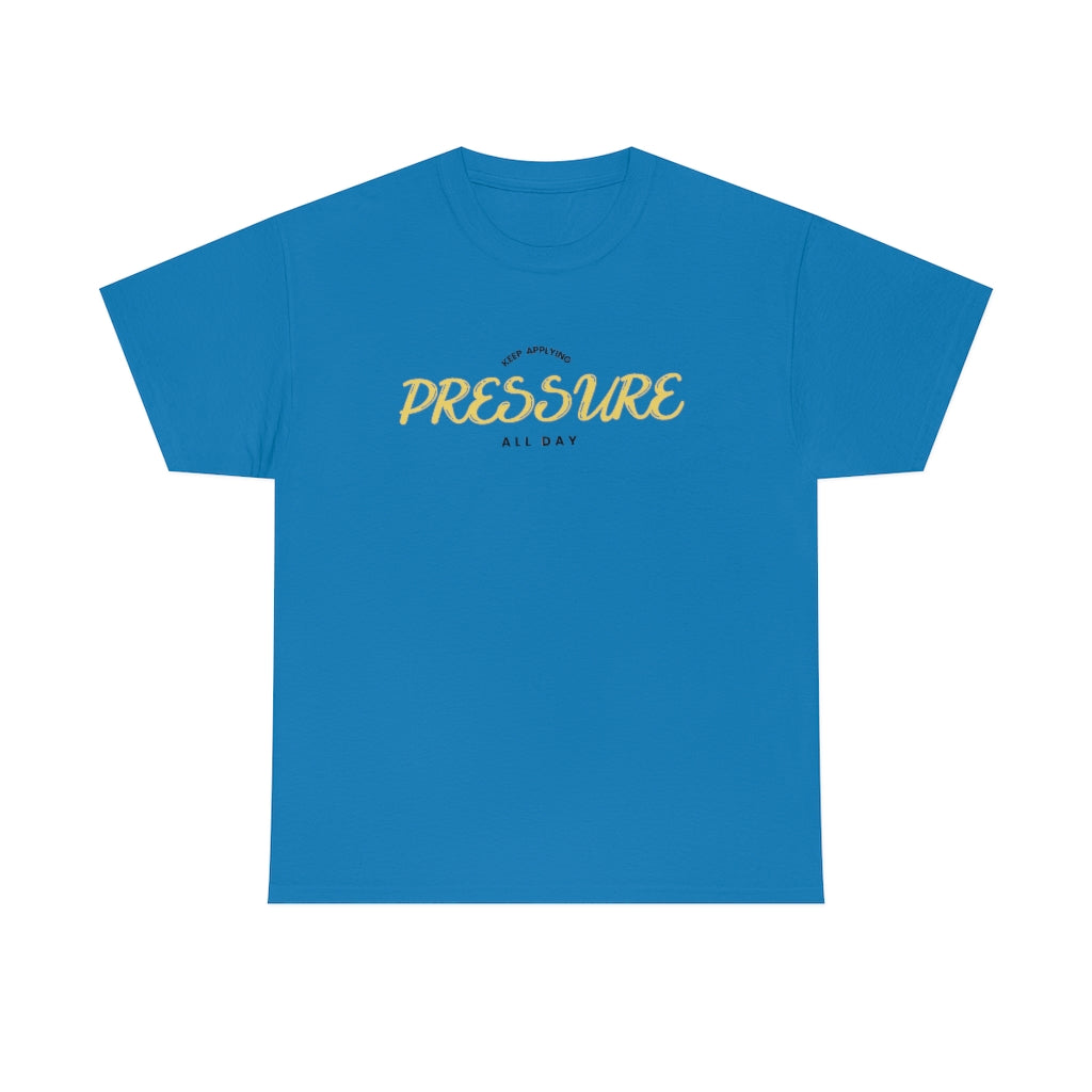 Apply pressure Heavy Cotton Tee