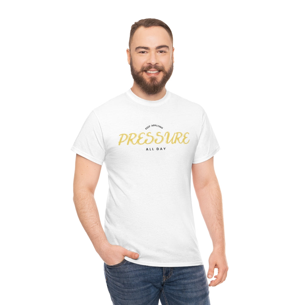 Apply pressure Heavy Cotton Tee