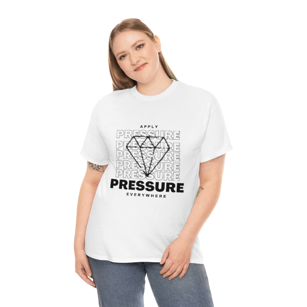 APPLY PRESSURE Heavy Cotton Tee