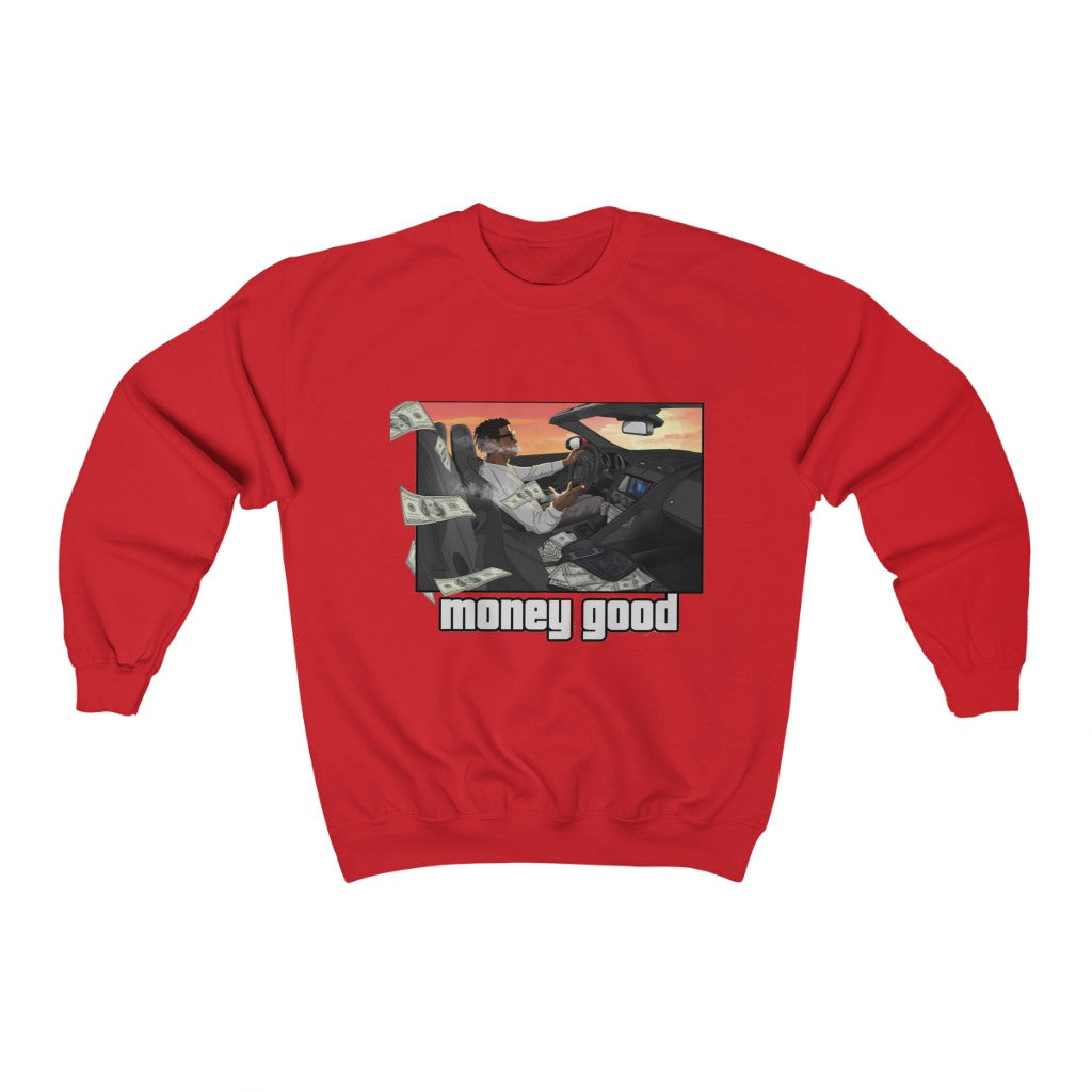 MONEY GOOD Crewneck Sweatshirt