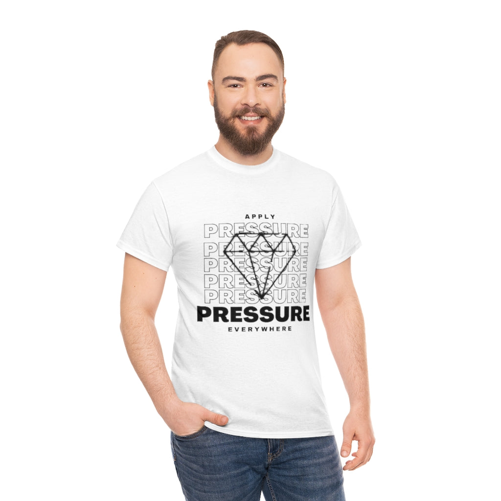 APPLY PRESSURE Heavy Cotton Tee