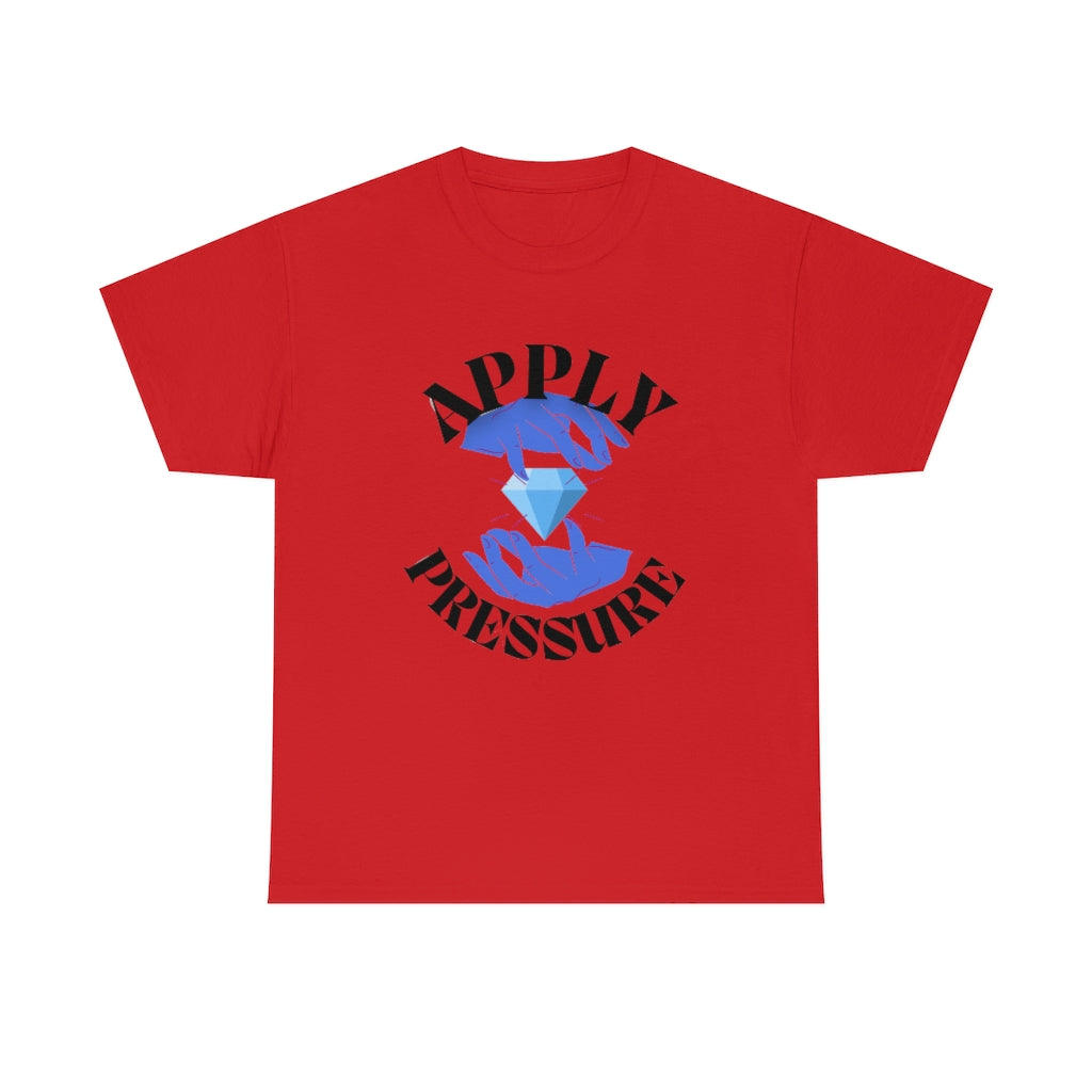 Apply pressure Heavy Cotton Tee