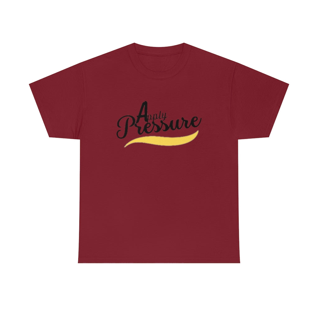 Apply pressure  Heavy Cotton Tee